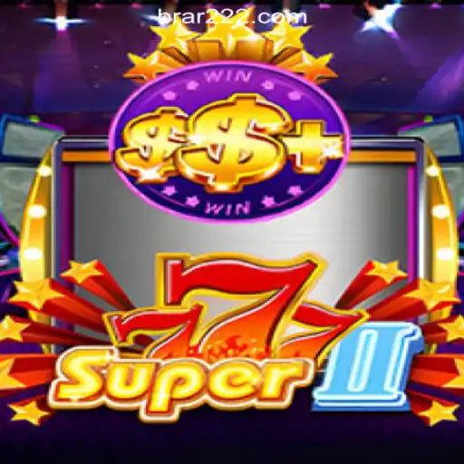 Discover the Thrilling World of Super777II: Your Ultimate Guide to BAR222.com Oficial Slots Brasil #1